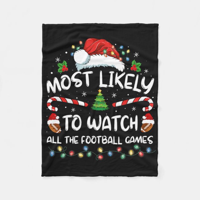 Most Likely To Watch All The Football Games Christ Fleece Blanket (Front)