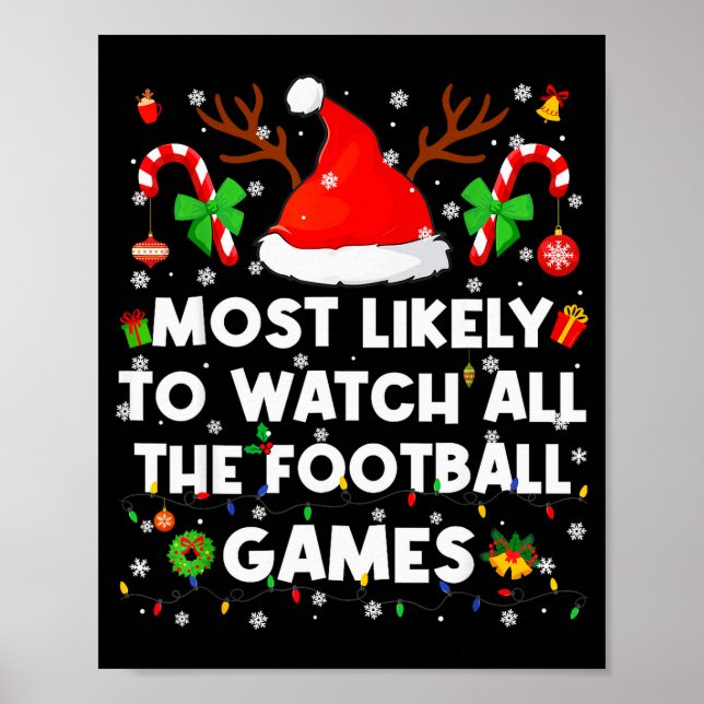 Most Likely To Watch All The Football Games Christ Poster (Front)