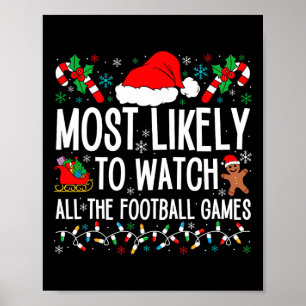 Most Likely To Watch All The Football Games Family Poster