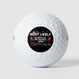 Most Likely To Watch All The Football Games Golf Balls