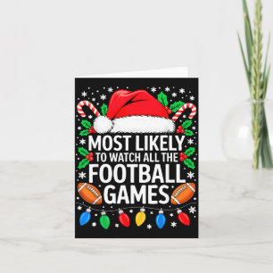 Most Likely To Watch All The Football Games Shirt  Card