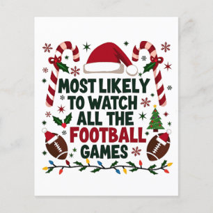 Most Likely to Watch All the Football Games Ugly