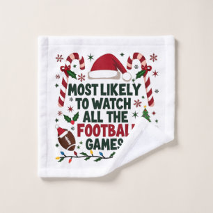 Most Likely to Watch All the Football Games Ugly Wash Cloth