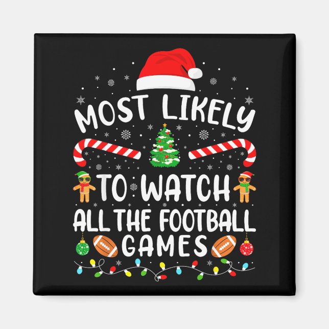 Most Likely To Watch All The Football Games Xmas M Magnet (Front)