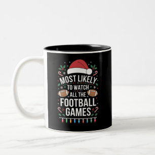 Most Likely To Watch All The Football Games Xmas Two-Tone Coffee Mug