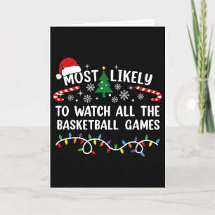 Most Likely To Watch All The Sketll Games Christma Card