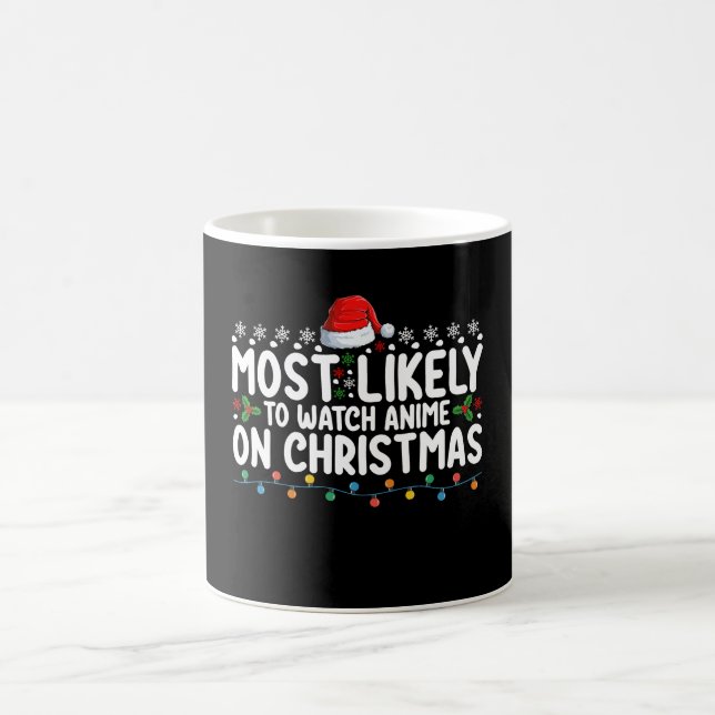 Most Likely To Watch Anime On Christmas Family Coffee Mug (Center)