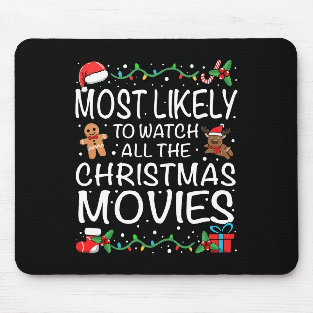 Most Likely To Watch The Christmas Movies Family C Mouse Pad (Front)
