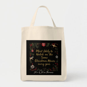 Most Likely to Watch the Same Christmas Movies Tote Bag