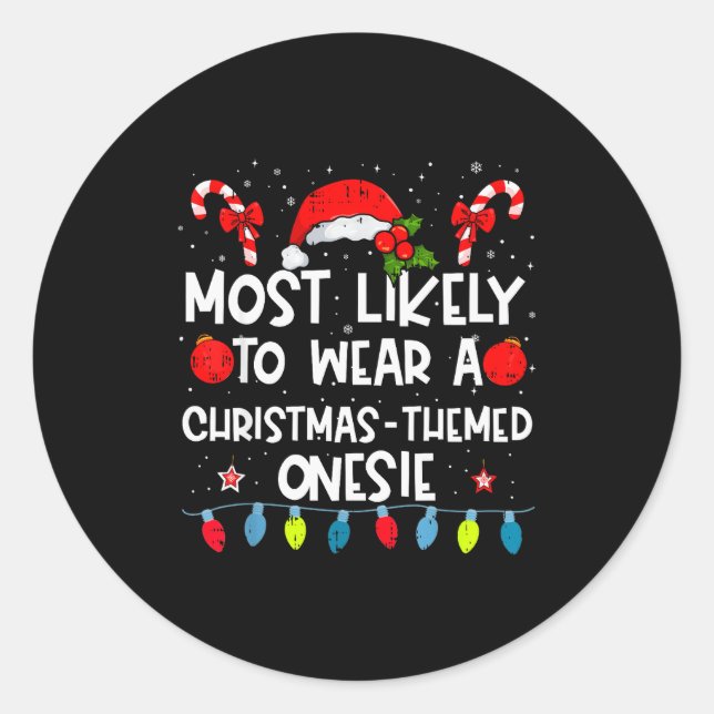 Most Likely To Wear A Christmas-themed Family Crew Classic Round Sticker (Front)