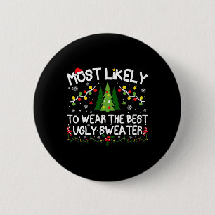 Most Likely To Wear The Best Ugly Sweater Christma 6 Cm Round Badge