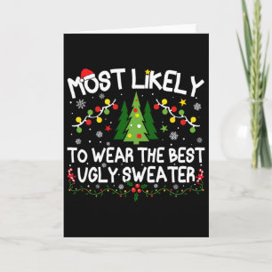 Most Likely To Wear The Best Ugly Sweater Christma Card
