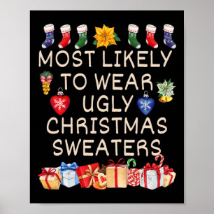 Most Likely To Wear Ugly Christmas Sweaters Matchi Poster