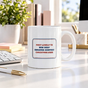 Most Likely To Win Ugly Sweater Contest Mug
