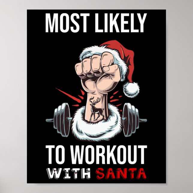 Most Likely To Work Out With Santa Bodybuilding Ch Poster (Front)