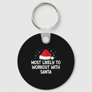 Most Likely To Workout With Santa Key Ring