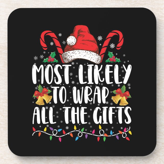 Most Likely To Wrap All The Gifts Christmas Family Coaster (Front)