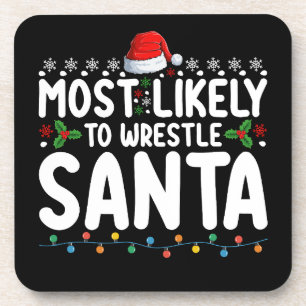 Most Likely To Wrestle Santa Christmas Wrestling Coaster