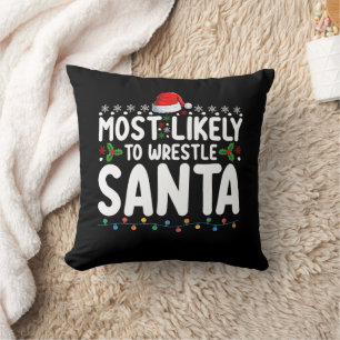 Most Likely To Wrestle Santa Christmas Wrestling Cushion