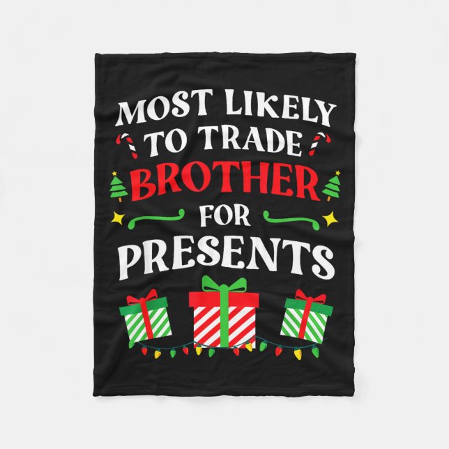 Most Likely Trade Brother Christmas Family Photo  Fleece Blanket (Front)