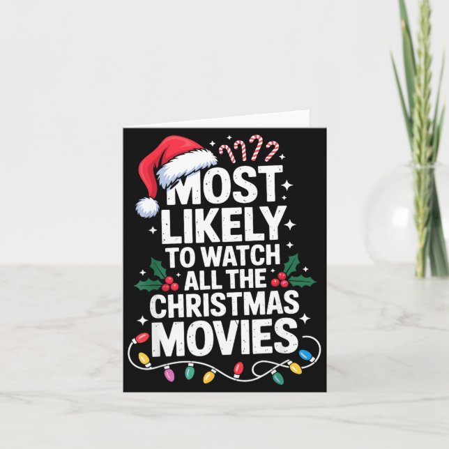 Most Likely Watch All Christmas Movies Lovers Humo Card (Front)