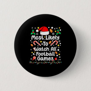 Most Likely Watch All Football Games Family Christ 6 Cm Round Badge