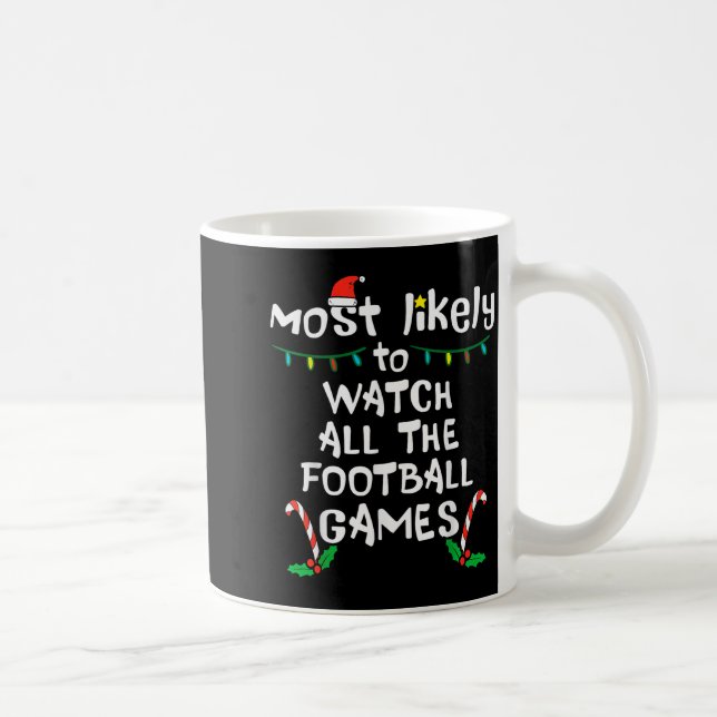 Most Likely Watch Football Christmas Xmas Family M Coffee Mug (Right)