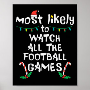 Most Likely Watch Football Christmas Xmas Family M Poster