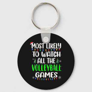 Most Likely Watch Volleyball Games Key Ring
