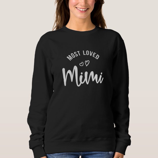 Most Loved Mimi - Cute Grandma Sweatshirt (Front)