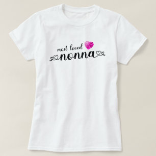 Most Loved Nonna T-Shirt