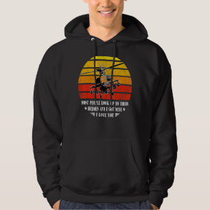 Most People Look Up Their Heroes I Got Mine Helico Hoodie