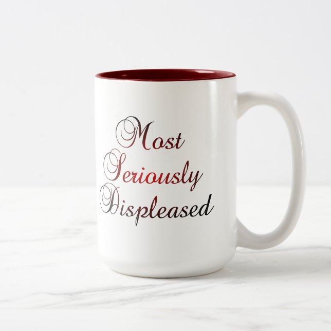 Most Seriously Displeased Jane Austen P&P Two-Tone Coffee Mug (Right)