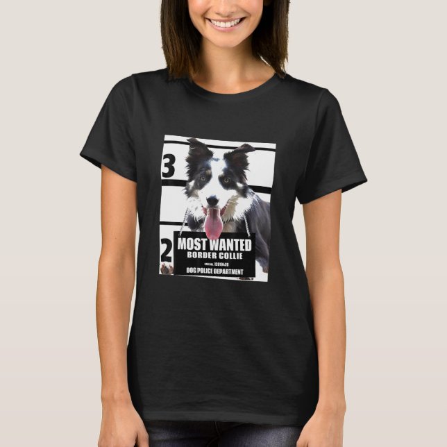 Most Wanted Border Collie -Cute Dog Tee S C (Front)