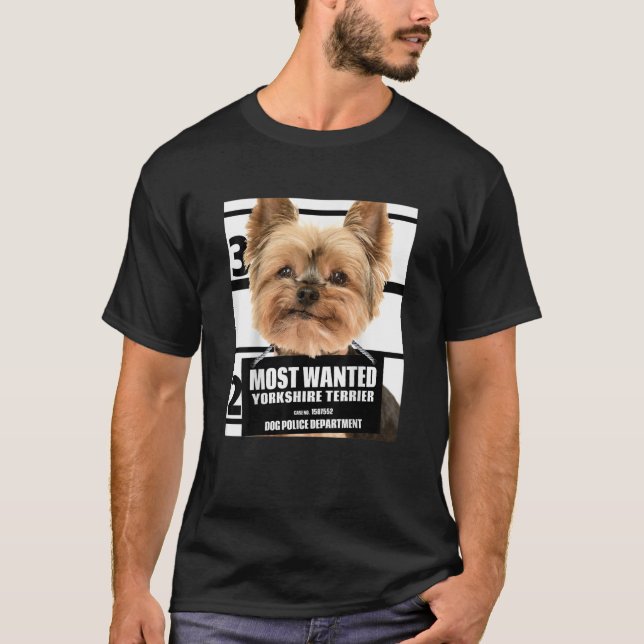 Most Wanted Yorkshire Terrier T-shirt - Yorkie Dog (Front)