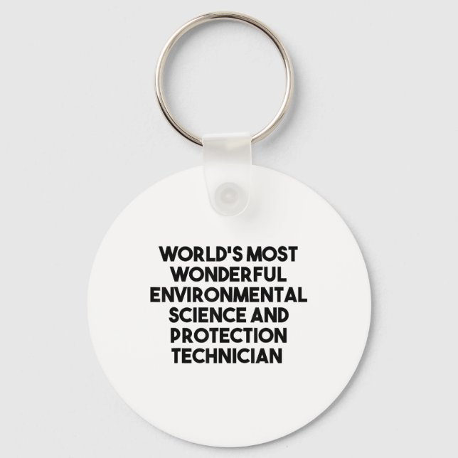 Most Wonderful Environmental Science Protection Te Key Ring (Front)