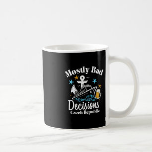 Mostly D Decisions Czech Republic Spring Break Coffee Mug