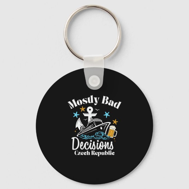 Mostly D Decisions Czech Republic Spring Break  Key Ring (Front)