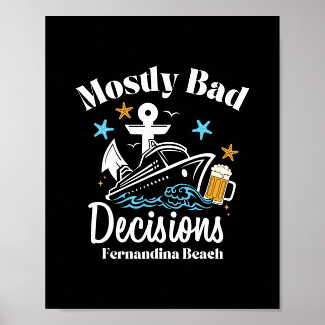 Mostly D Decisions Fernandina Beach Spring Break  Poster (Front)
