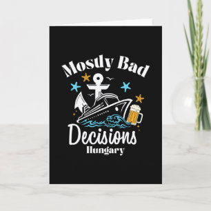 Mostly D Decisions Hungary Spring Break Card