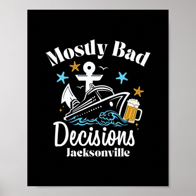 Mostly D Decisions Jacksonville Spring Break  Poster (Front)