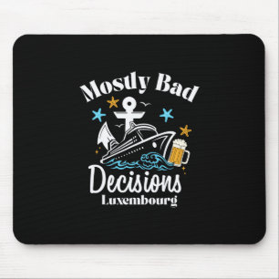 Mostly D Decisions Luxembourg Spring Break Mouse Pad