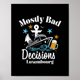 Mostly D Decisions Luxembourg Spring Break Poster