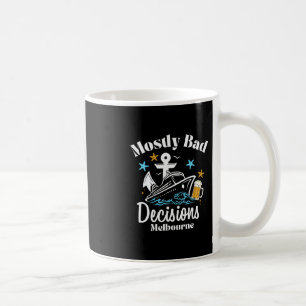 Mostly D Decisions Melbourne Spring Break Coffee Mug
