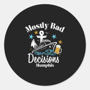 Mostly D Decisions Memphis Spring Break  Classic Round Sticker