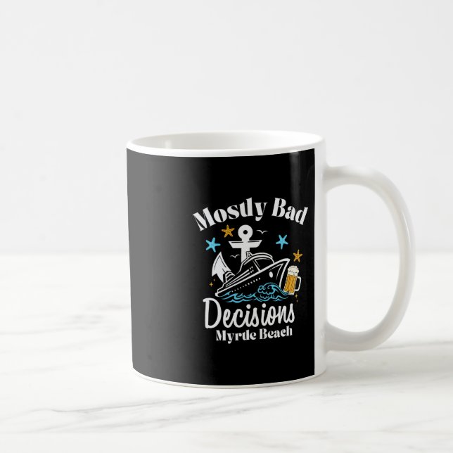 Mostly D Decisions Myrtle Beach Spring Break  Coffee Mug (Right)