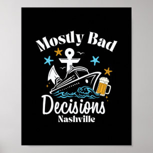 Mostly D Decisions Nashville Spring Break Poster