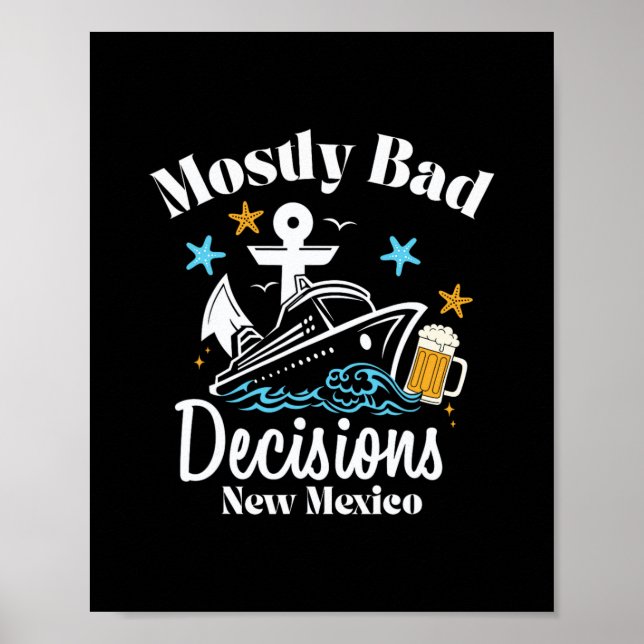 Mostly D Decisions New Mexico Spring Break  Poster (Front)