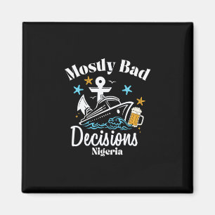 Mostly D Decisions Nigeria Spring Break Magnet