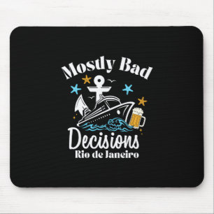 Mostly D Decisions Rio De Janeiro Spring Break Mouse Pad